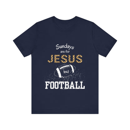 Sundays are for Jesus and Football Unisex Jersey Short Sleeve Tee