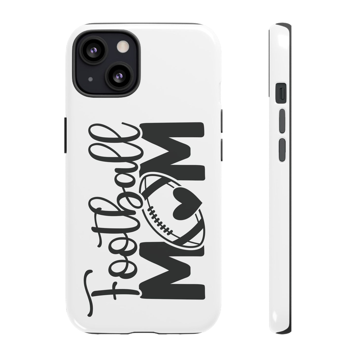 Football Mom iPhone, Samsung Galaxy and Google Pixel Tough Case