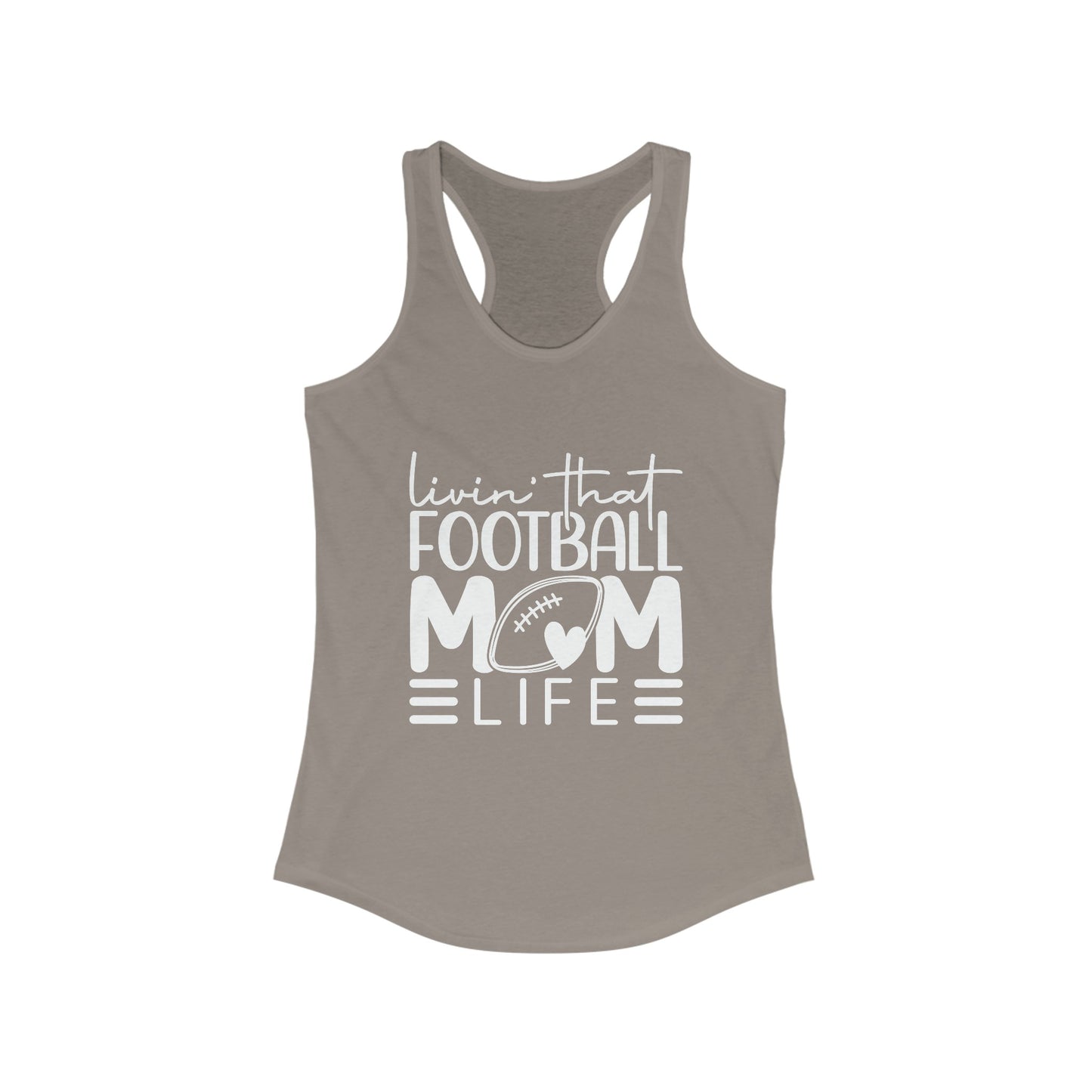 Living That Football Mom Life Racerback Tank