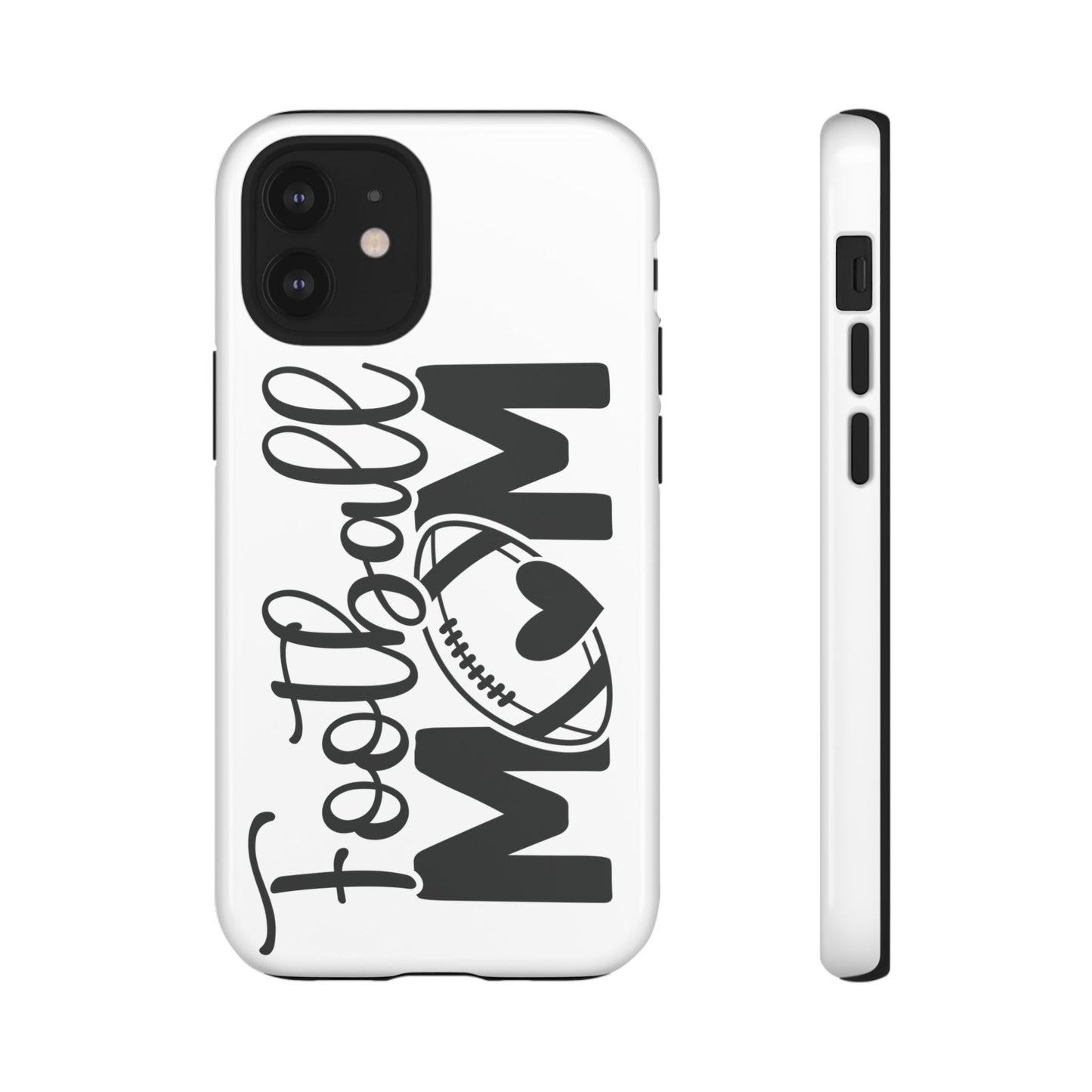 Football Mom iPhone, Samsung Galaxy and Google Pixel Tough Case