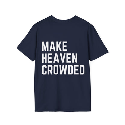 Make Heaven Crowded Unisex Softstyle T-Shirt