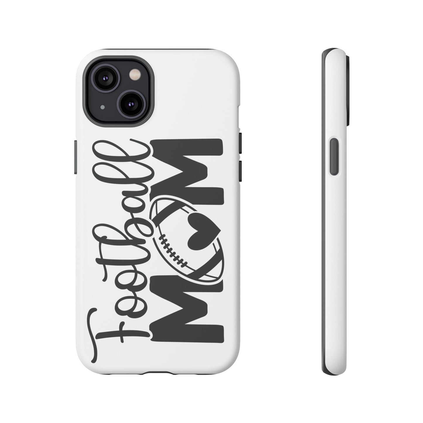 Football Mom iPhone, Samsung Galaxy and Google Pixel Tough Case