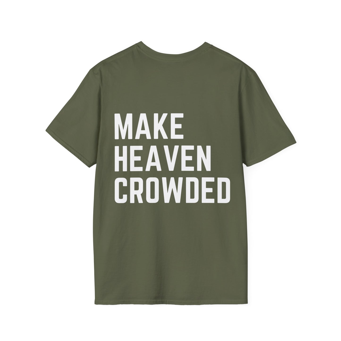 Make Heaven Crowded Unisex Softstyle T-Shirt