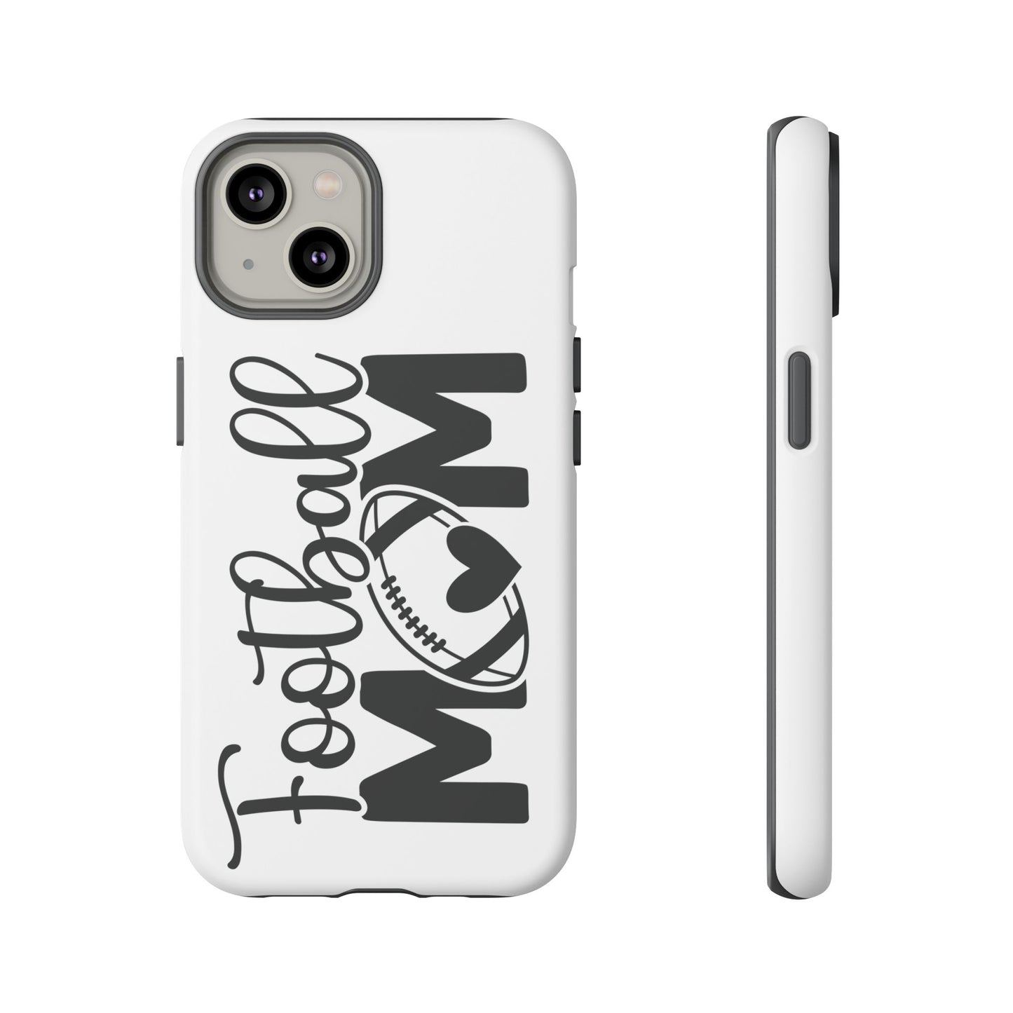 Football Mom iPhone, Samsung Galaxy and Google Pixel Tough Case