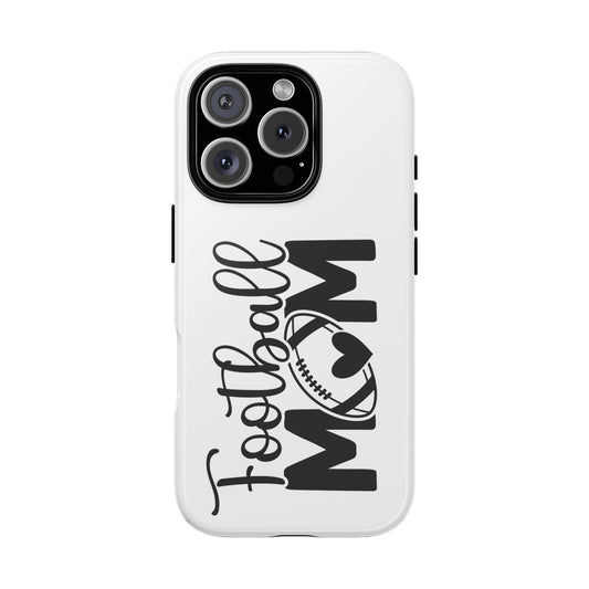 Football Mom iPhone, Samsung Galaxy and Google Pixel Tough Case