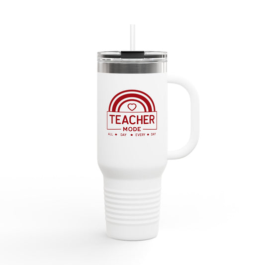 Travel Mug - Teacher Mode All Day Every Day - Teacher Appreciation Gift