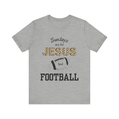 Sundays are for Jesus and Football Unisex Jersey Short Sleeve Tee