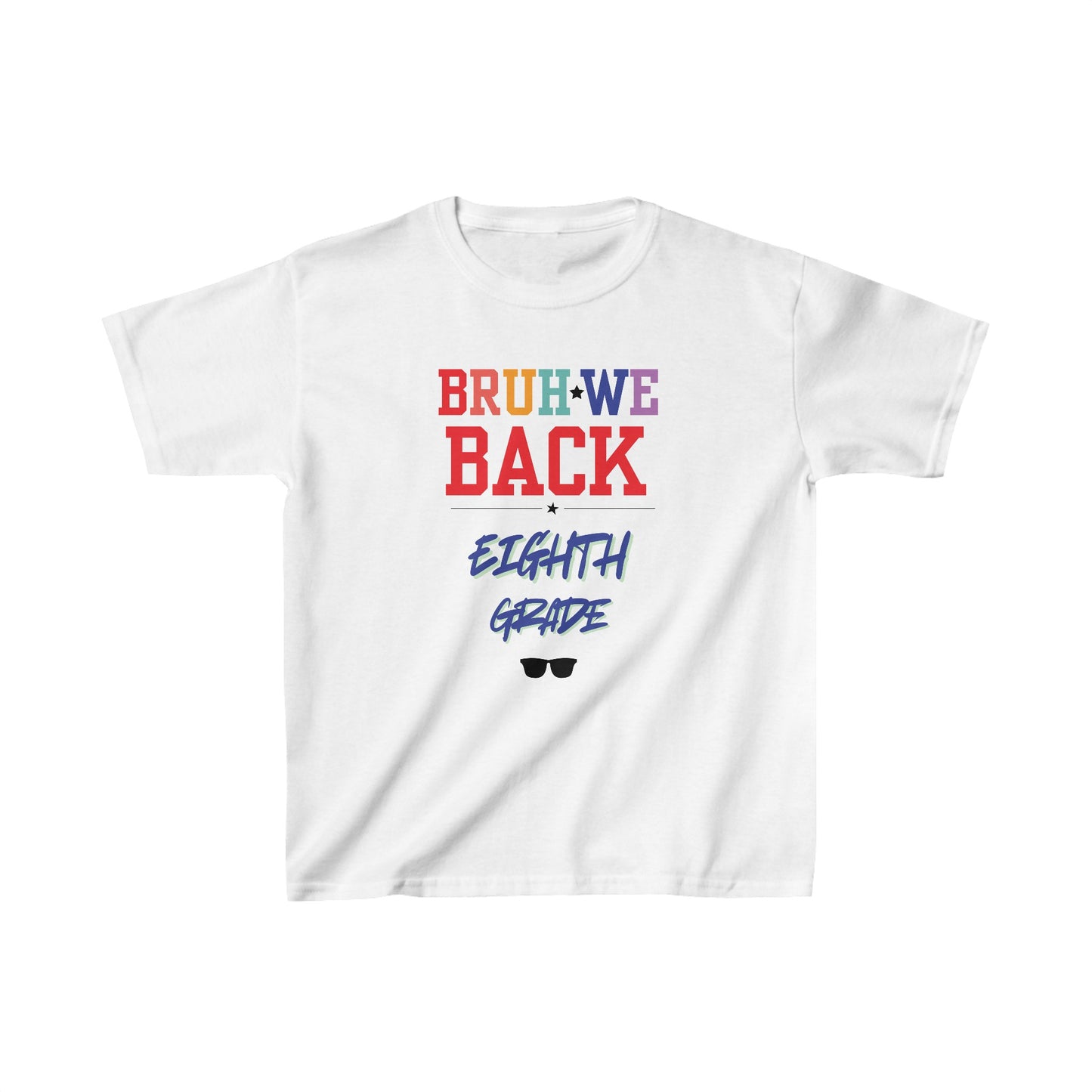 Bruh We Back - Eighth Grade Kids Cotton™ Tee