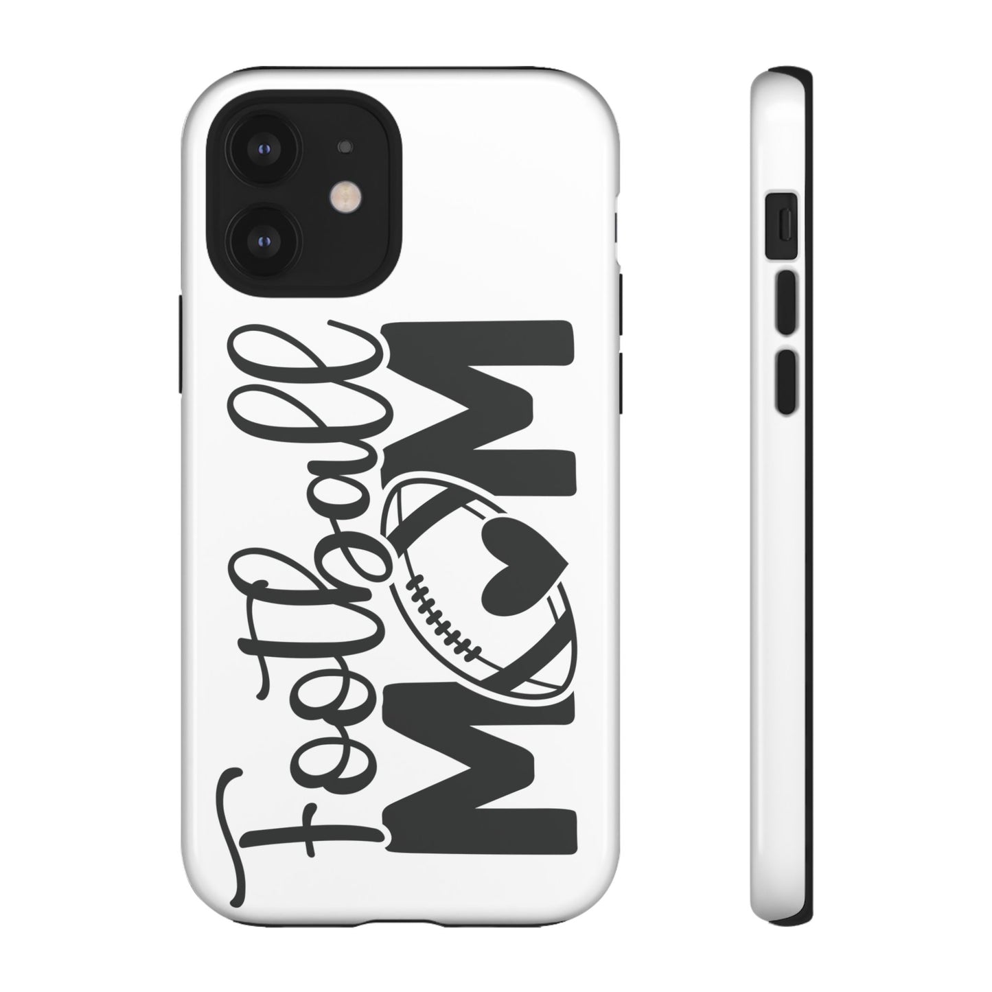 Football Mom iPhone, Samsung Galaxy and Google Pixel Tough Case