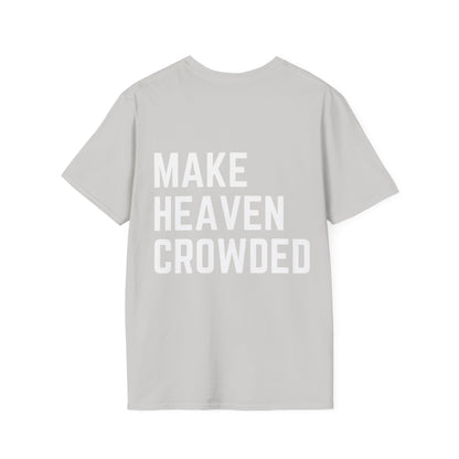 Make Heaven Crowded Unisex Softstyle T-Shirt