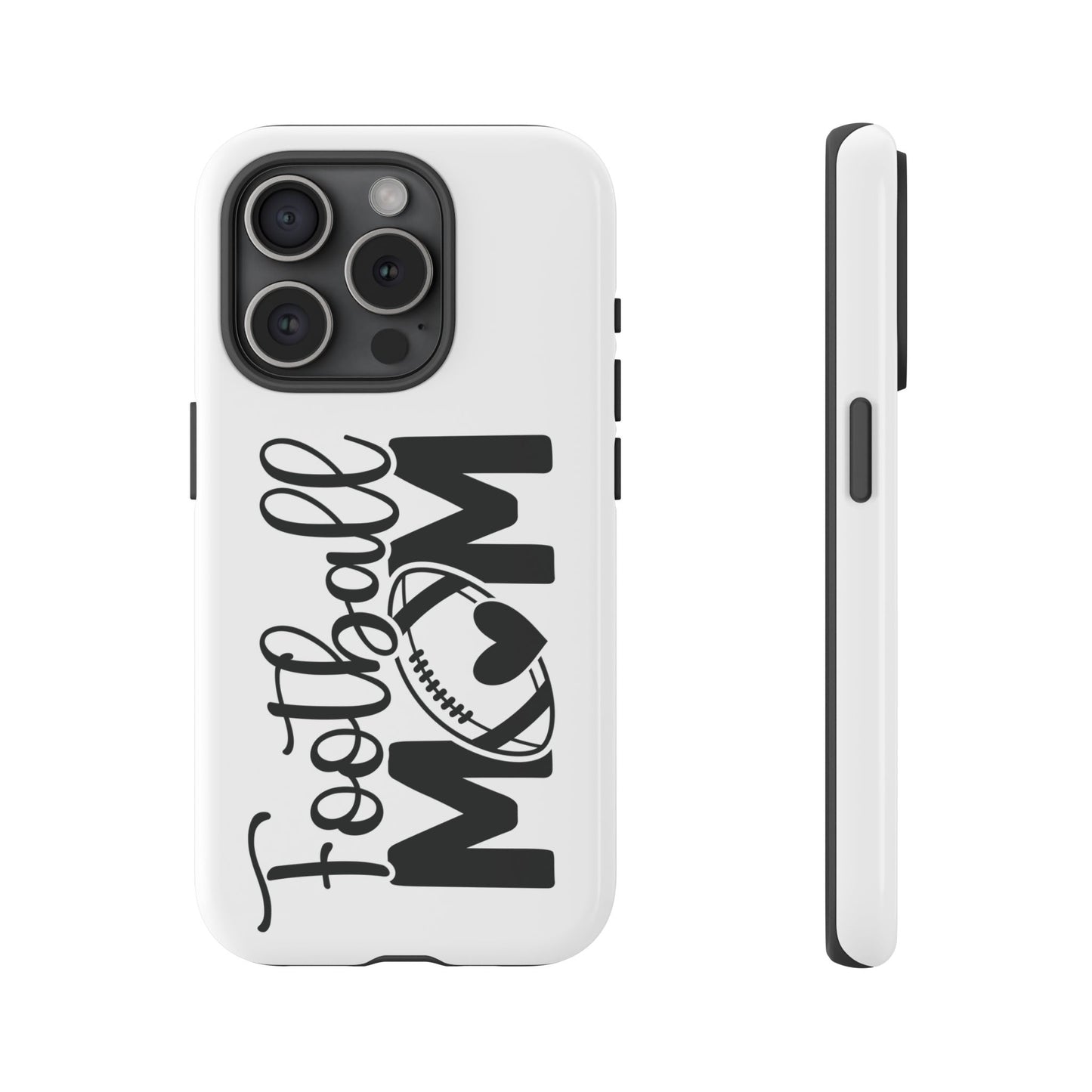 Football Mom iPhone, Samsung Galaxy and Google Pixel Tough Case