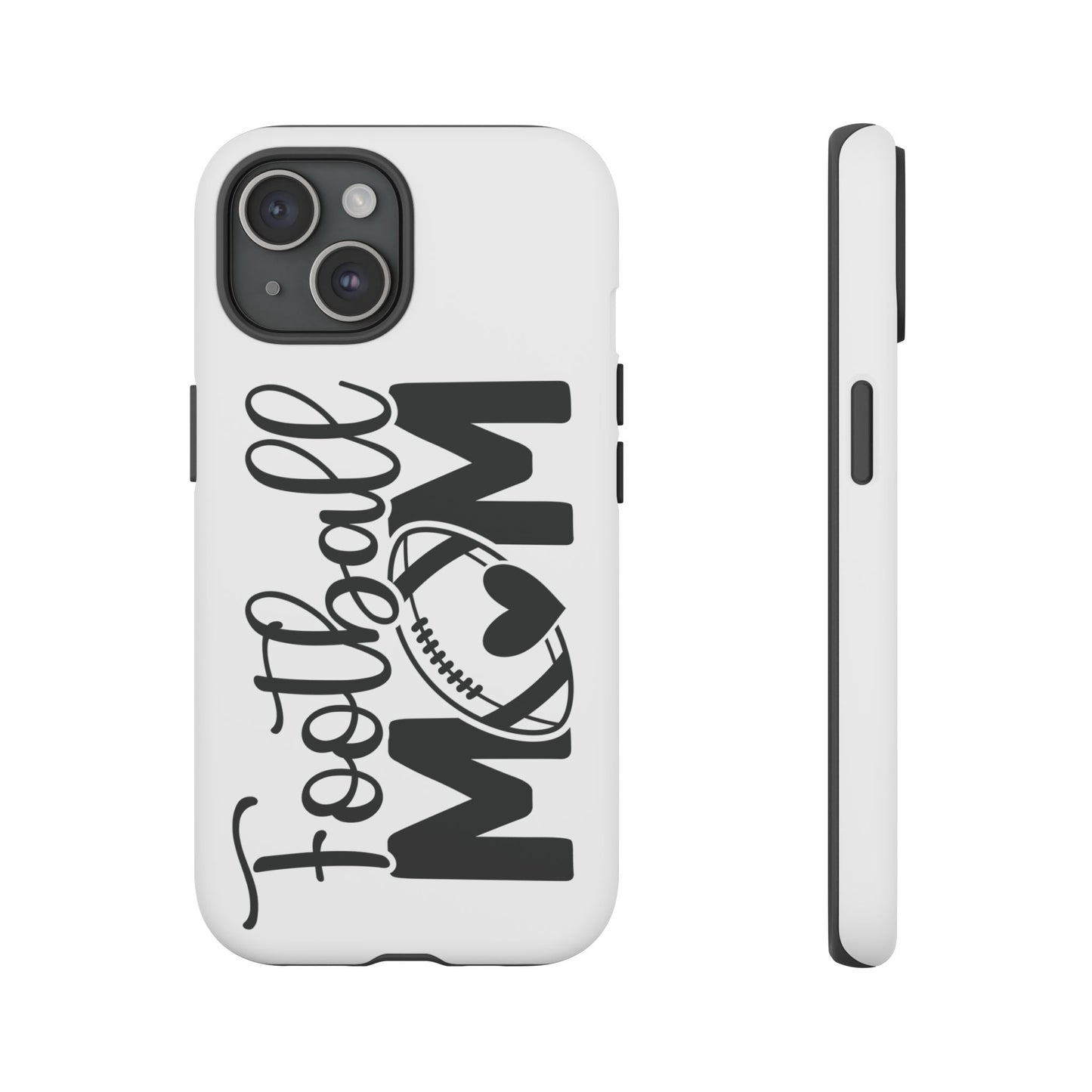 Football Mom iPhone, Samsung Galaxy and Google Pixel Tough Case