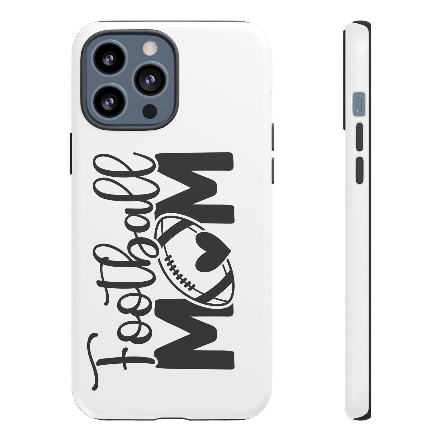 Football Mom iPhone, Samsung Galaxy and Google Pixel Tough Case