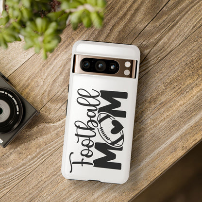Football Mom iPhone, Samsung Galaxy and Google Pixel Tough Case