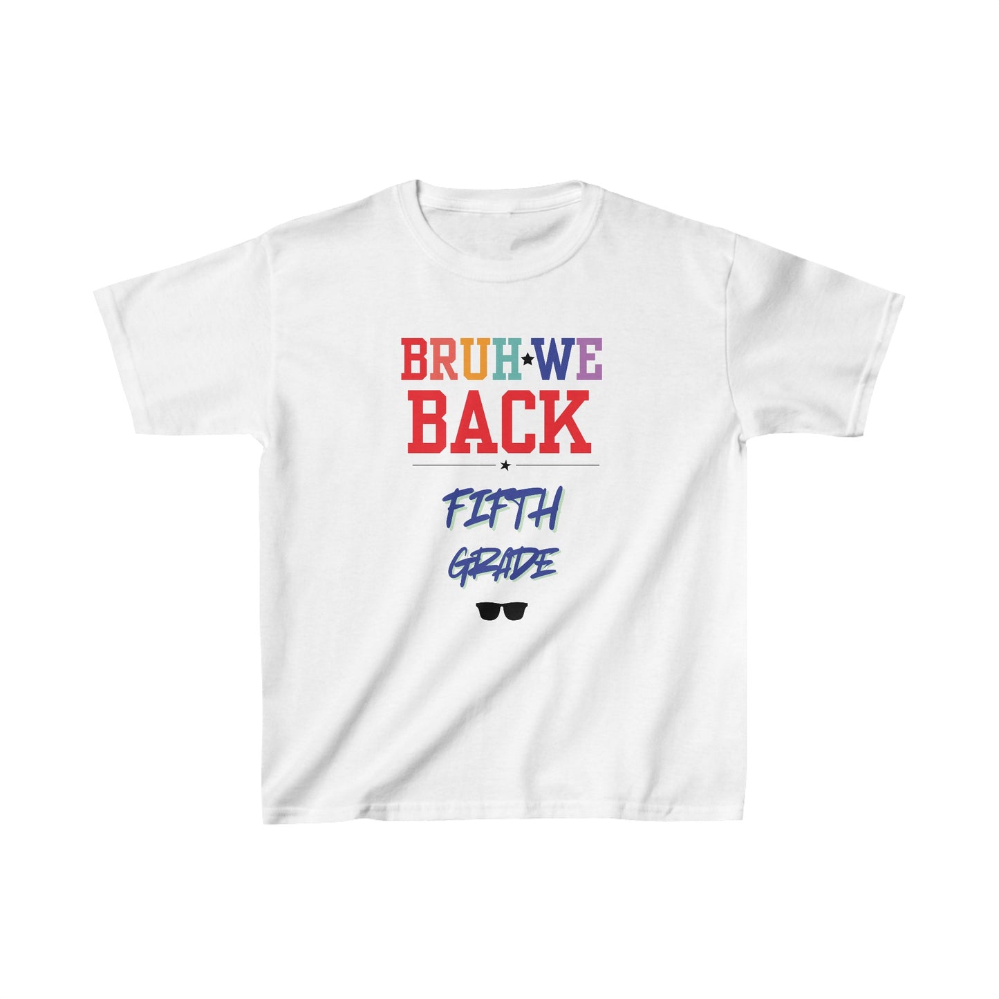 Bruh We Back - Fifth Grade Kids Cotton™ Tee